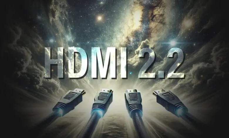 HDMI 2.2